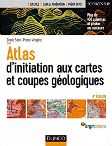 (Dunod) - Atlas d'initiation aux cartes et coupes geologiques