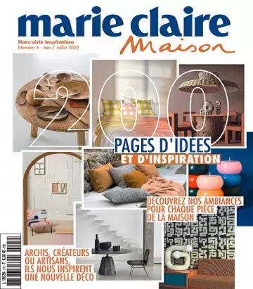 Marie Claire Maison Hors Série Inspirations N°3 – Juin-Juillet 2022