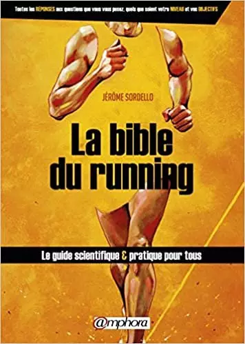 LA BIBLE DU RUNNING - JEROME SORDELLO