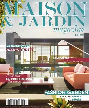 Maison et Jardin Magazine N°140 – Juin 2020