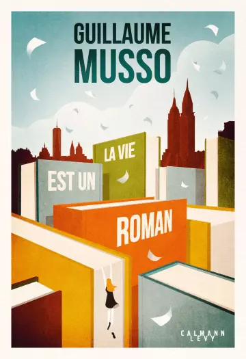 La vie est un roman- Guillaume Musso