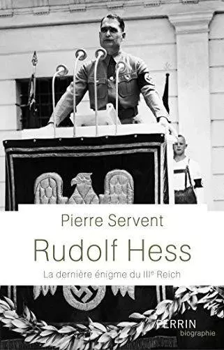 Rudolf Hess de Pierre Servent