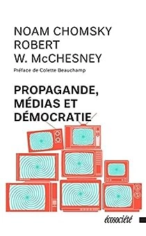 Propagande, médias et démocratie - Noam Chomsky