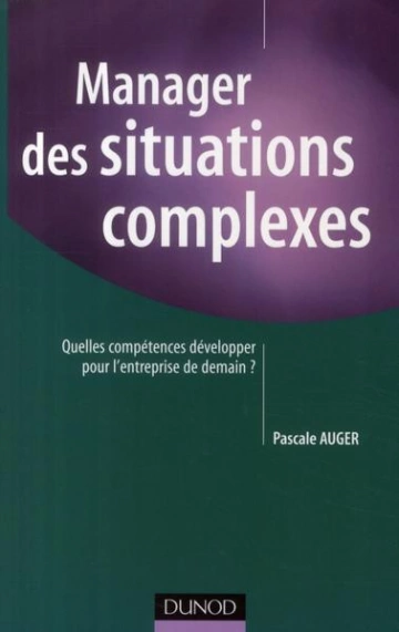 Manager des situations complexes - Pascale Auger