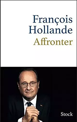 AFFRONTER • FRANÇOIS HOLLANDE (2021)