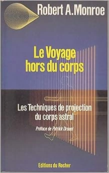 LE VOYAGE HORS DU CORPS - ROBERT A. MONROE