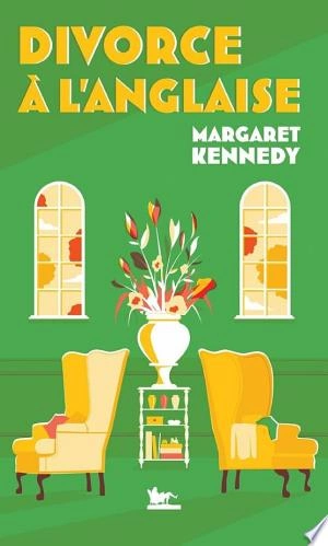 Divorce à l'anglaise Margaret Kennedy