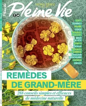 Pleine Vie Hors Série N°51- Remèdes de Grand-Mère 2019