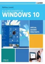 A la découverte de Windows 10