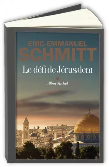 La Traversée des temps T4 : Le défi de Jérusalem  Eric-Emmanuel Schmitt