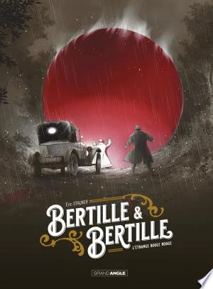 Bertille et Bertille - Histoire complète  L'étrange boule rouge