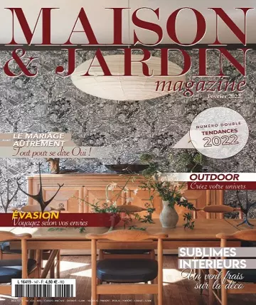 Maison et Jardin Magazine N°147 – Février 2022