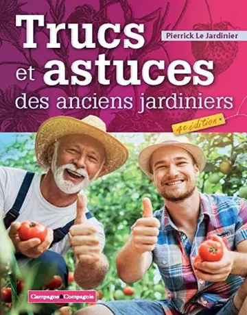 Trucs et astuces des anciens jardiniers 4 édition