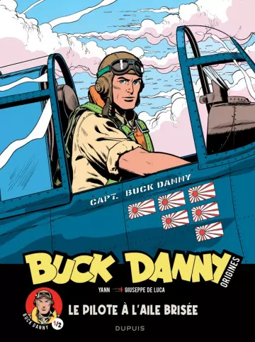 Buck Danny "Origines" - Tome 01 - Le Pilote à l'aile brisée