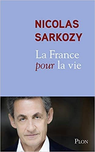 NICOLAS SARKOZY - LA FRANCE POUR LA VIE