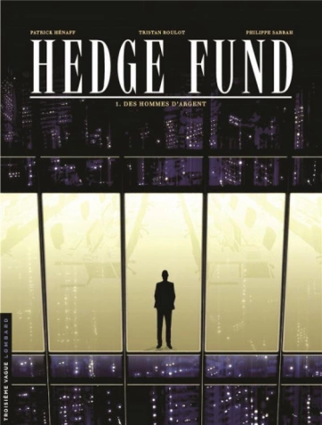 Hedge Fund Tome 01