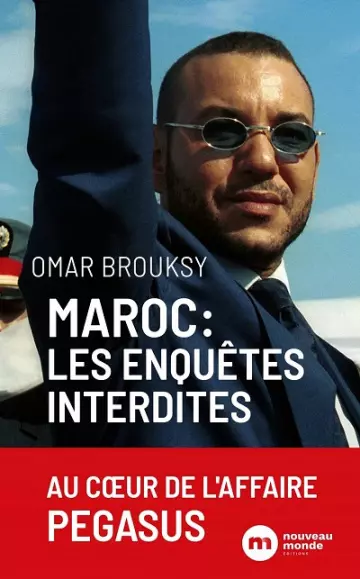 Maroc, les enquêtes interdites  Omar Brouksy