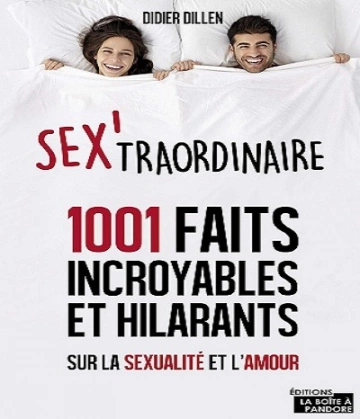 Sex’traordinaire-1001 faits incroyables et hilarants sur la sexualité et l’amour