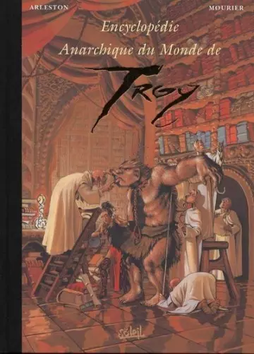Encyclopédie Anarchique du Monde de Troy - T02