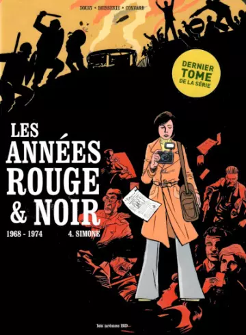 LES ANNÉES ROUGE & NOIR (BOISSERIE/DOUAY) - T04 . 1968-1974 SIMONE