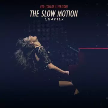 Taylor Swift - The Slow Motion Chapter (Taylor's Version)