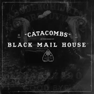 Black Mail House - Catacombs