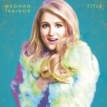 Meghan Trainor - Title (Deluxe)