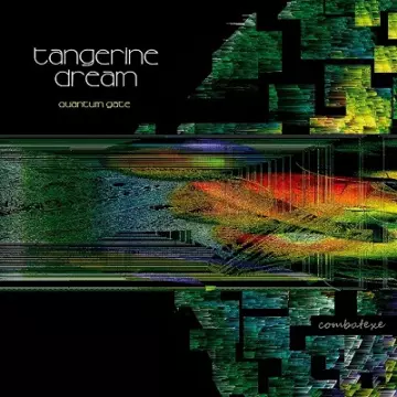 Tangerine Dream - Quantum Gate (Definitive Edition)