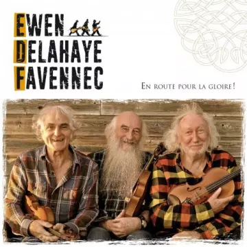 Trio Ewen -Delahaye-Favennec - En route pour la gloire