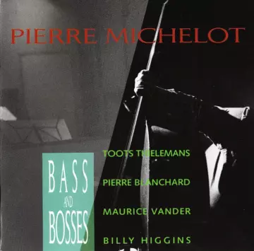 Pierre Michelot - Bass & Bosses