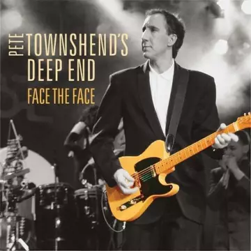 Pete Townshend's Deep End (The Who) - Face The Face (Deluxe Edition)