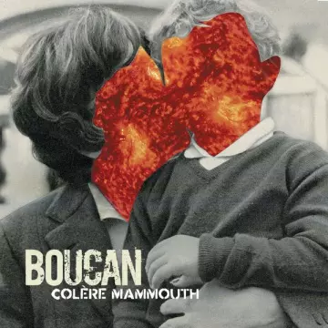 Boucan - Colère Mammouth
