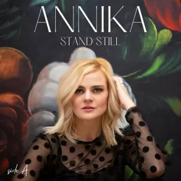 Annika - Stand Still Side A