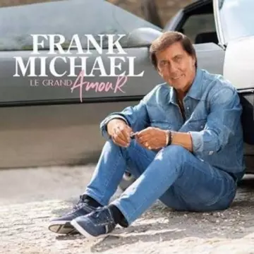 Frank Michael - Le grand amour (Édition Deluxe)