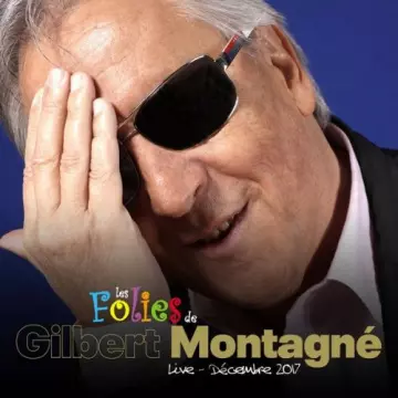 Gilbert Montagné - Les folies