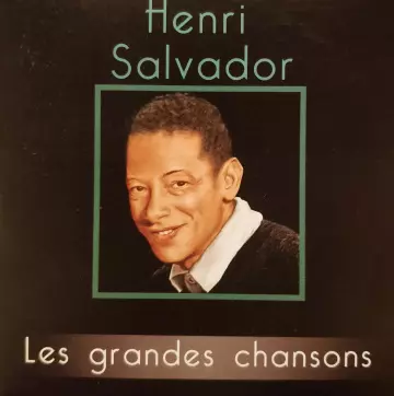 Henry Salvador - Les grandes chansons