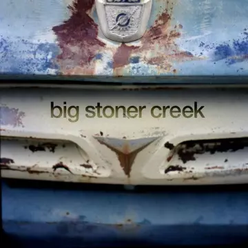 Big Stoner Creek - Big Stoner Creek