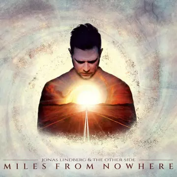 Jonas Lindberg & The Other Side - 2022 - Miles From Nowhere