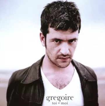 Gregoire - Toi + Moi