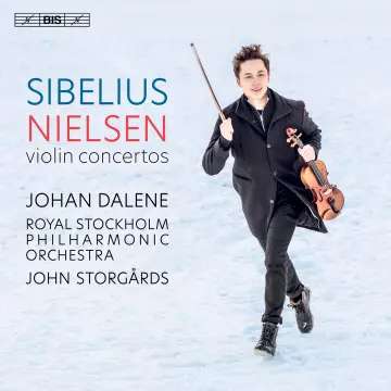 Nielsen & Sibelius - Violin Concertos | Johan Dalene, Royal Stockholm Philharmonic Orchestra & John Storgards