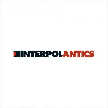 interpol - Antics (The Special Edition)