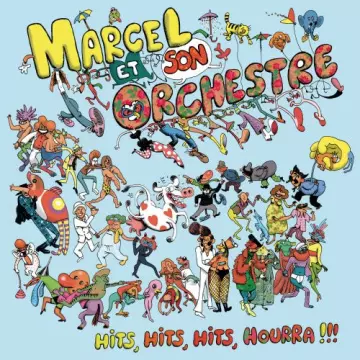 Marcel et son Orchestre - Hits, hits, hits, hourra !!!
