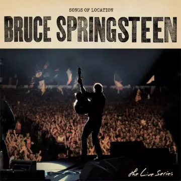 Bruce Springsteen - The Live Series, Songs Of Location