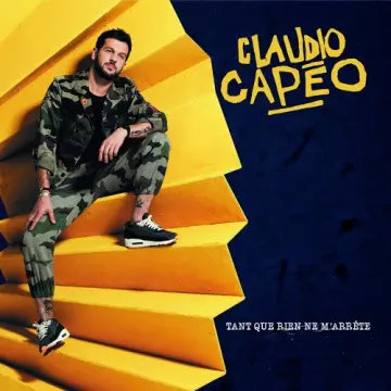 Claudio Capéo - Tant que rien ne m'arrête (Nouvelle édition)