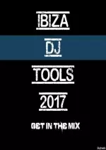 Ibiza DJ Tools 2017