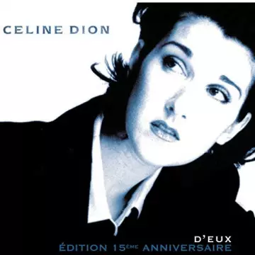 Celine Dion - D'eux - Édition 15ème Anniversaire