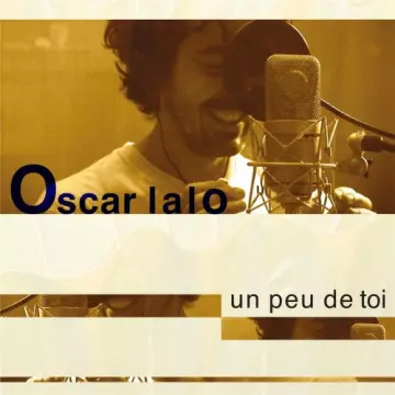 Oscar Lalo - Un peu de toi