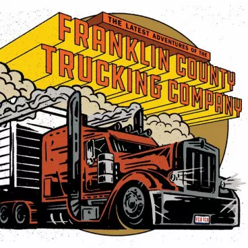 The Franklin County Trucking Company - The Latest Adventures of the Franklin County Trucking Company