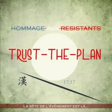 Trust-The-Plan - Hommage aux résistants