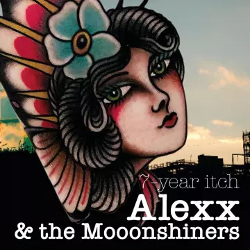 Alexx & The Moonshiners - 7 Years Itch